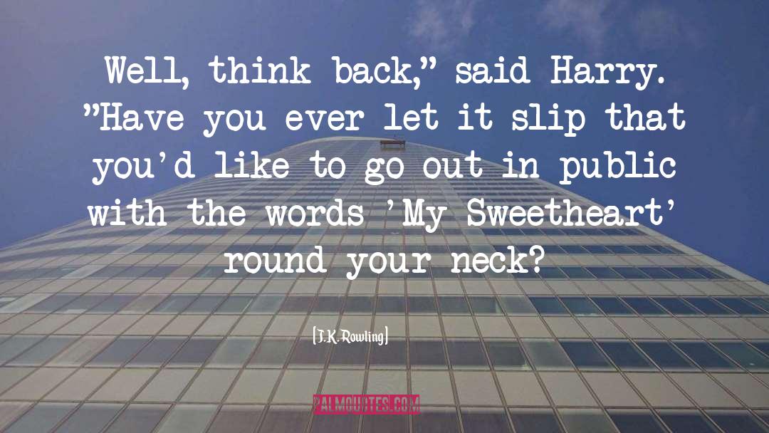 Neck quotes by J.K. Rowling