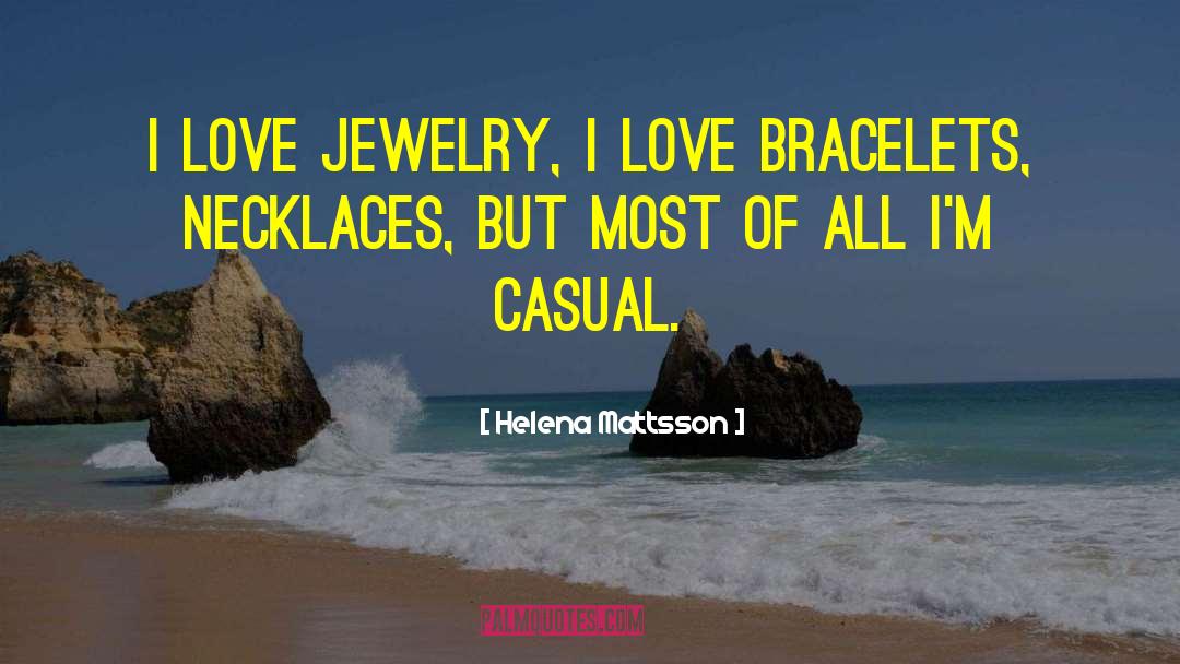 Necklaces quotes by Helena Mattsson