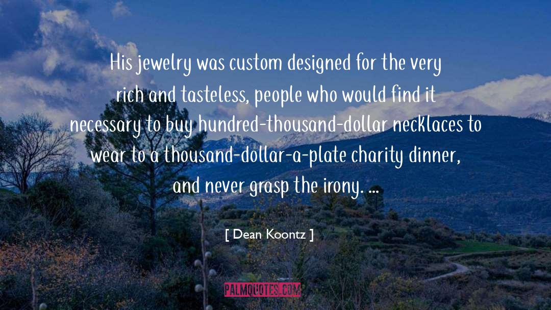 Necklaces quotes by Dean Koontz