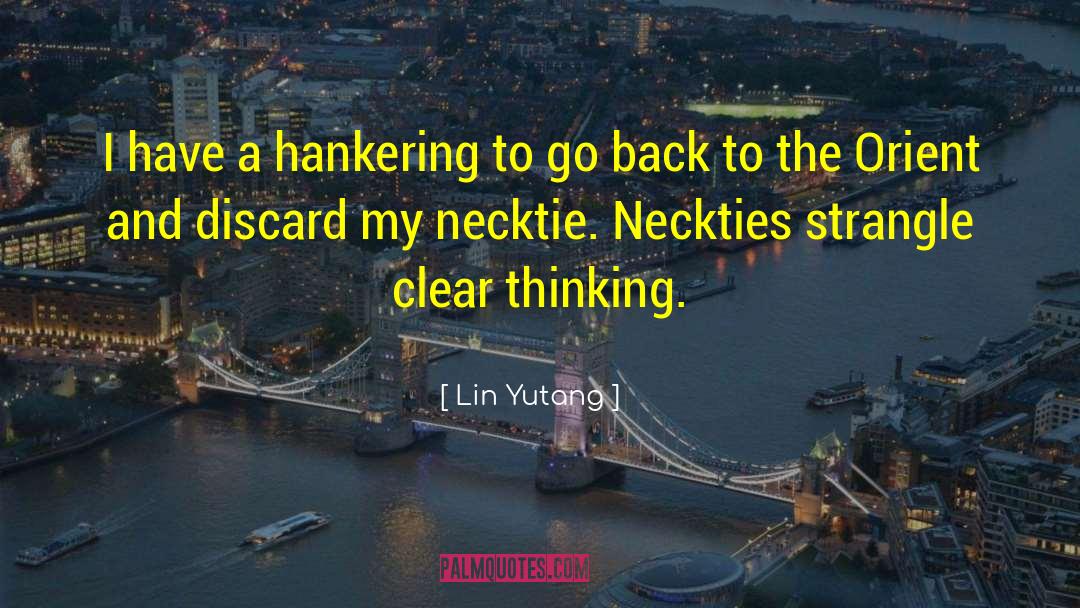 Neckties quotes by Lin Yutang