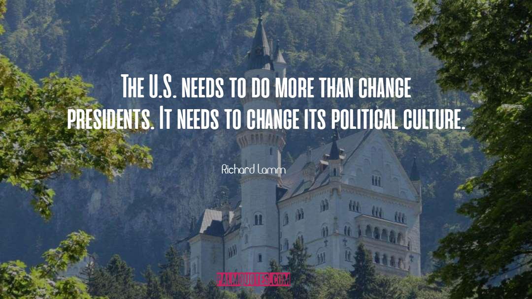 Need A Change quotes by Richard Lamm