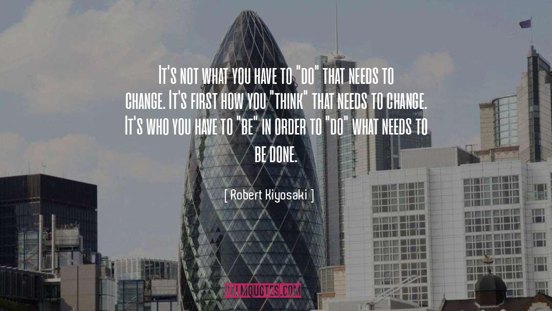 Need A Change quotes by Robert Kiyosaki