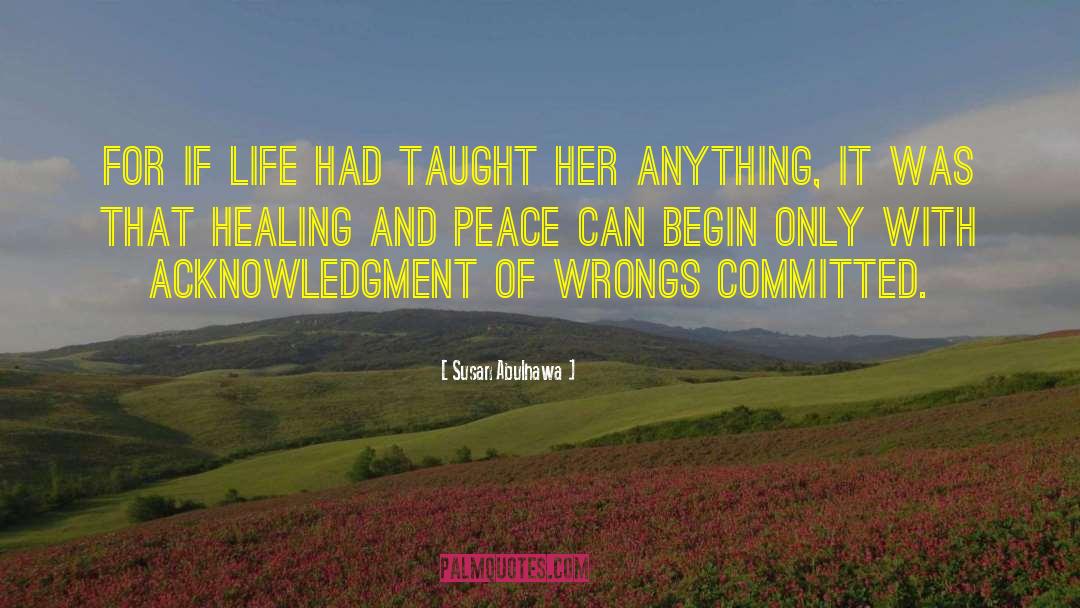 Need For Healing quotes by Susan Abulhawa