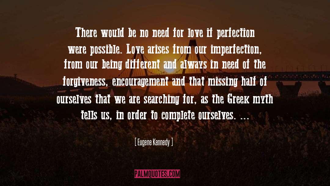 Need For Love quotes by Eugene Kennedy