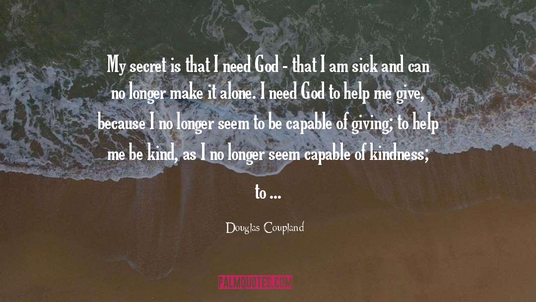 Need God quotes by Douglas Coupland