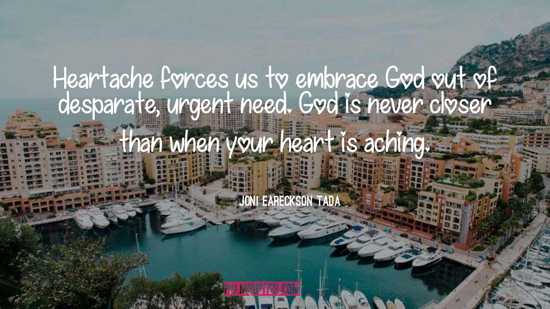 Need God quotes by Joni Eareckson Tada