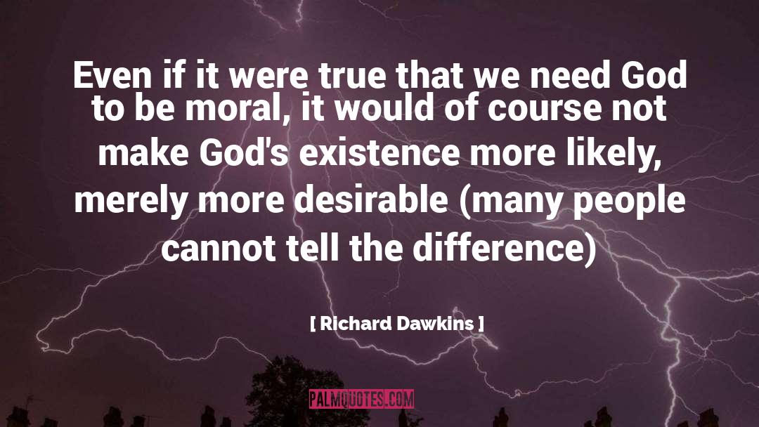 Need God quotes by Richard Dawkins