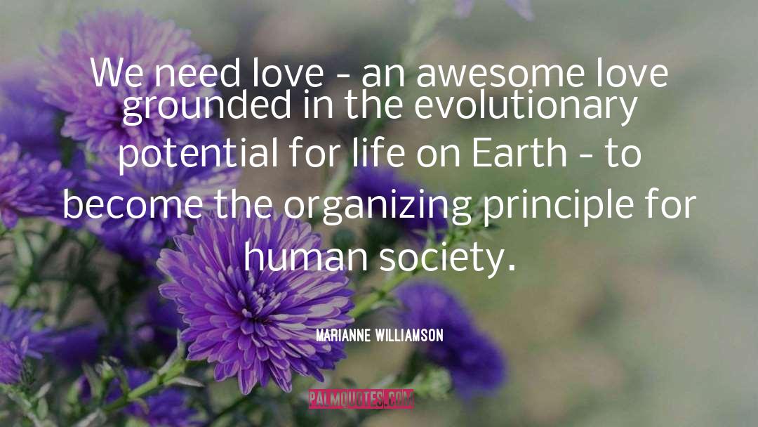 Need Love quotes by Marianne Williamson