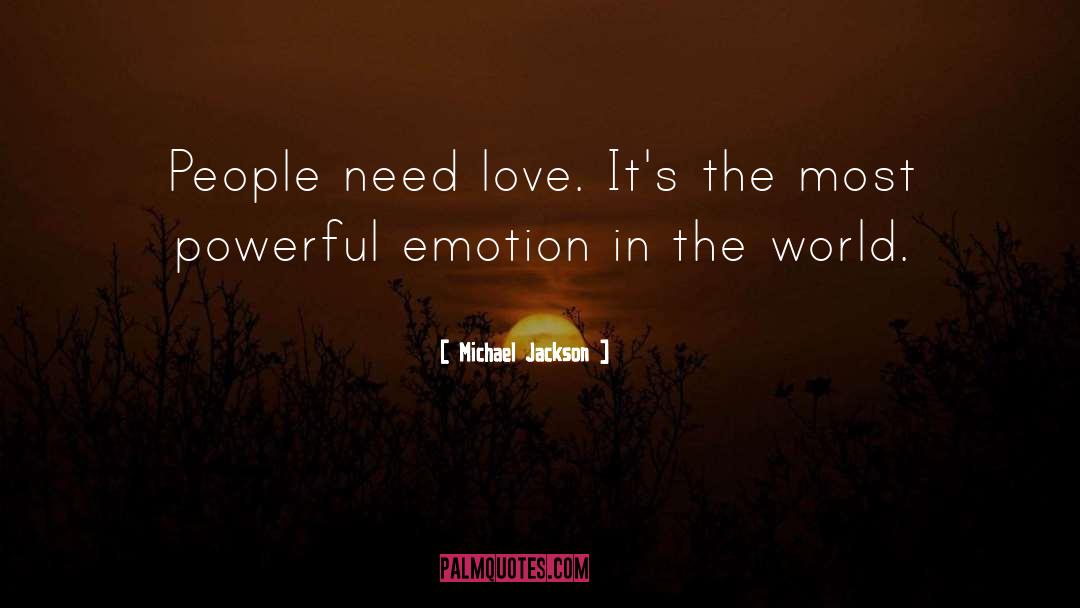 Need Love quotes by Michael Jackson