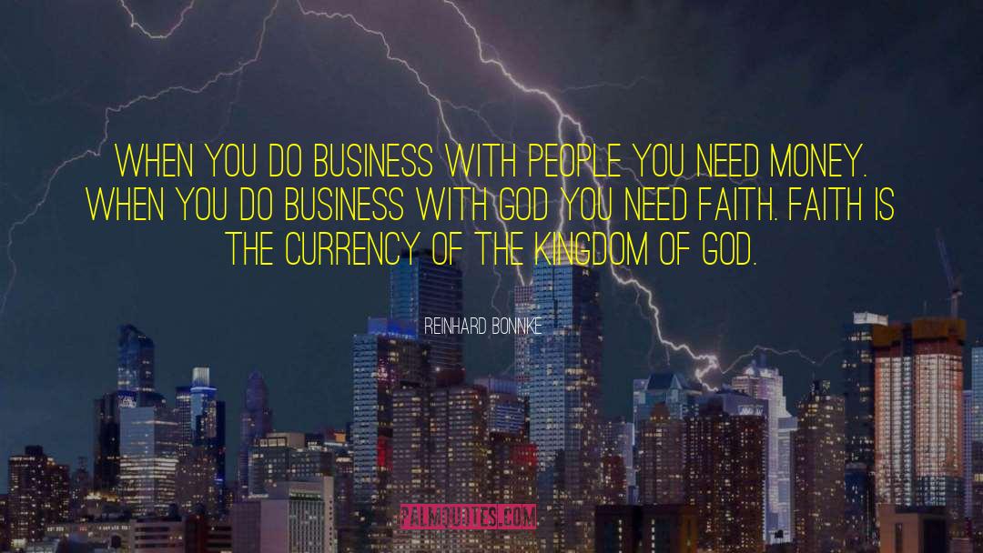 Need Money quotes by Reinhard Bonnke