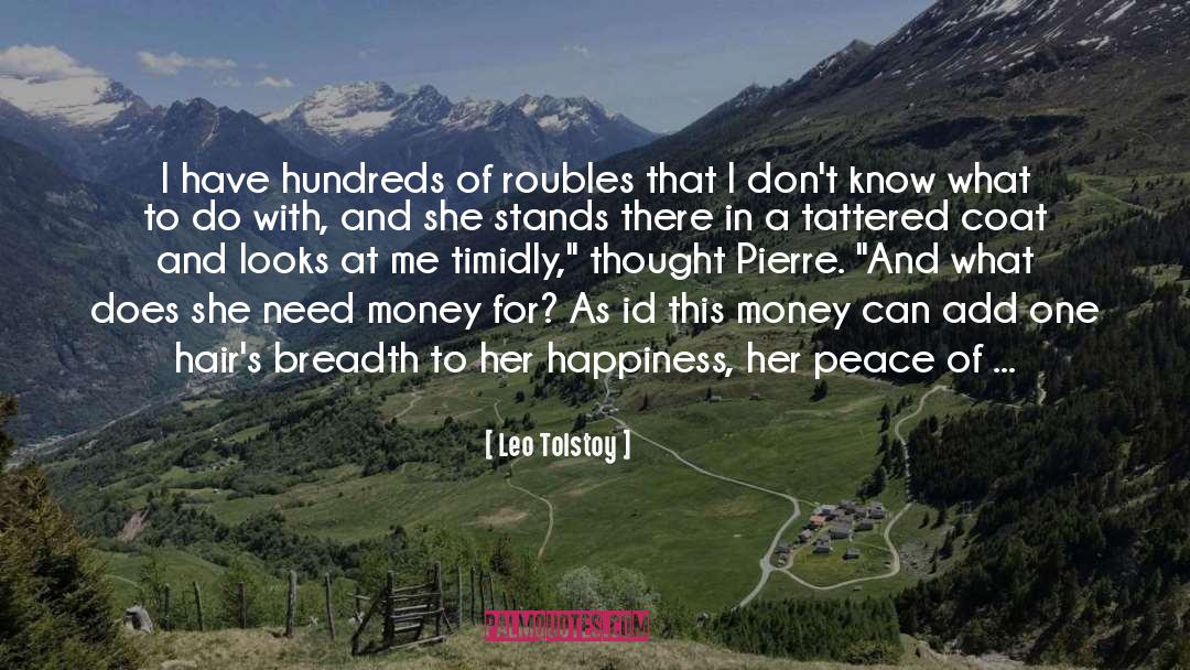 Need Money quotes by Leo Tolstoy