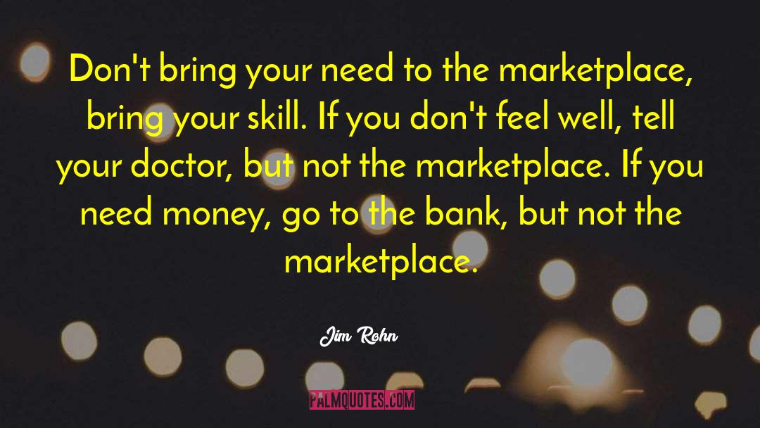 Need Money quotes by Jim Rohn