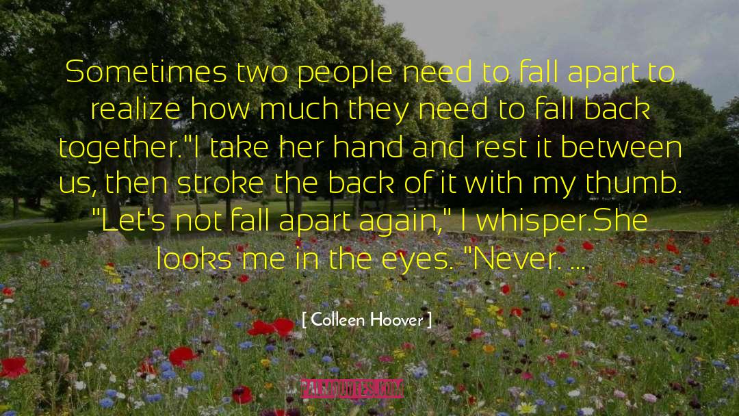 Need My Love quotes by Colleen Hoover