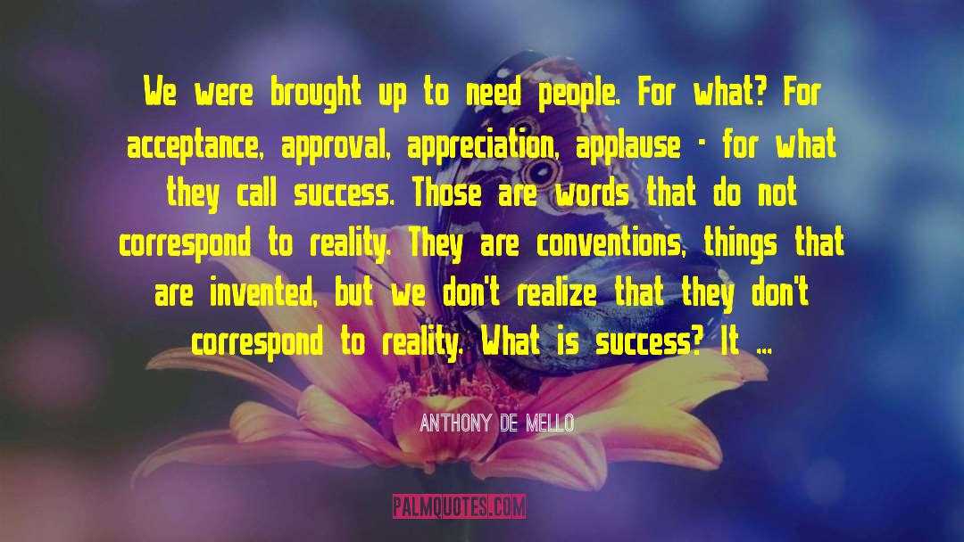 Need People quotes by Anthony De Mello