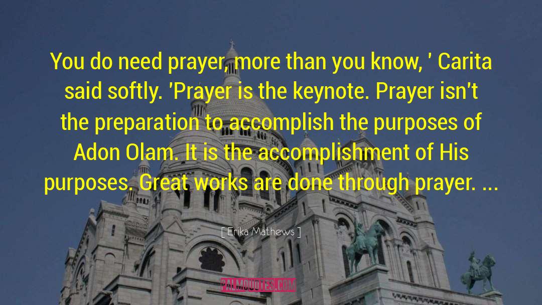Need Prayer quotes by Erika Mathews