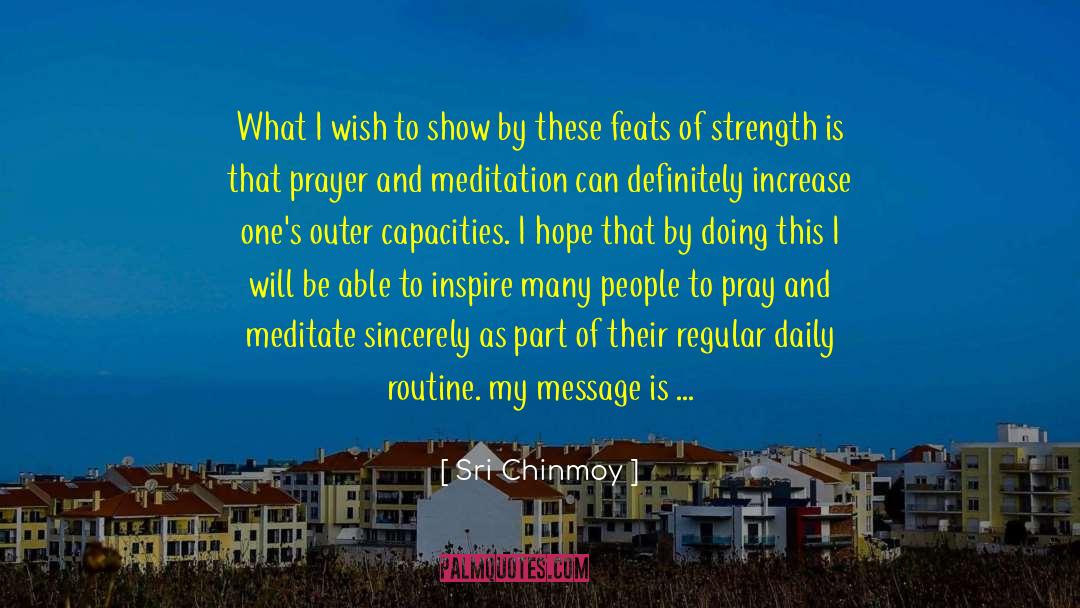 Need Strength quotes by Sri Chinmoy