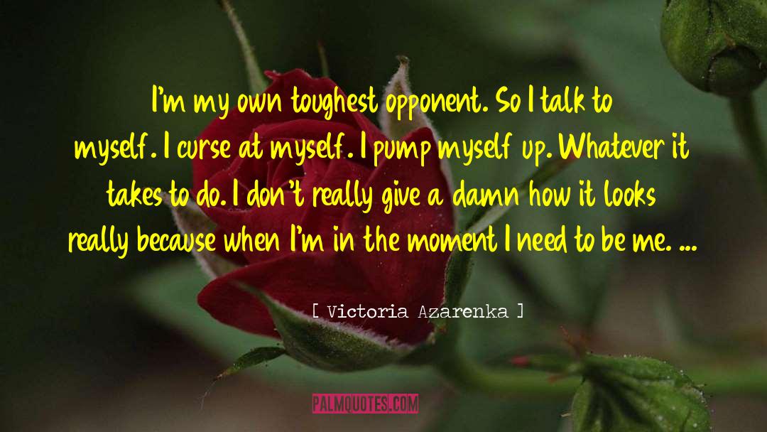 Need To Be Alone quotes by Victoria Azarenka