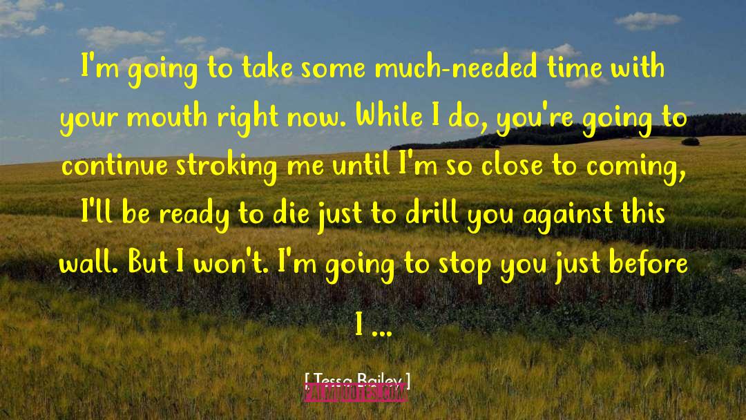 Need To Be Right quotes by Tessa Bailey