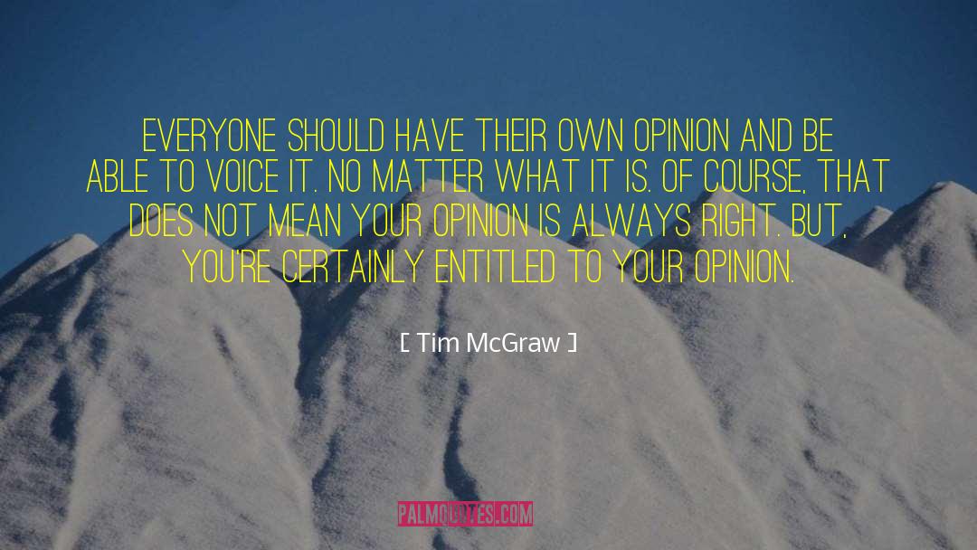 Need To Be Right quotes by Tim McGraw