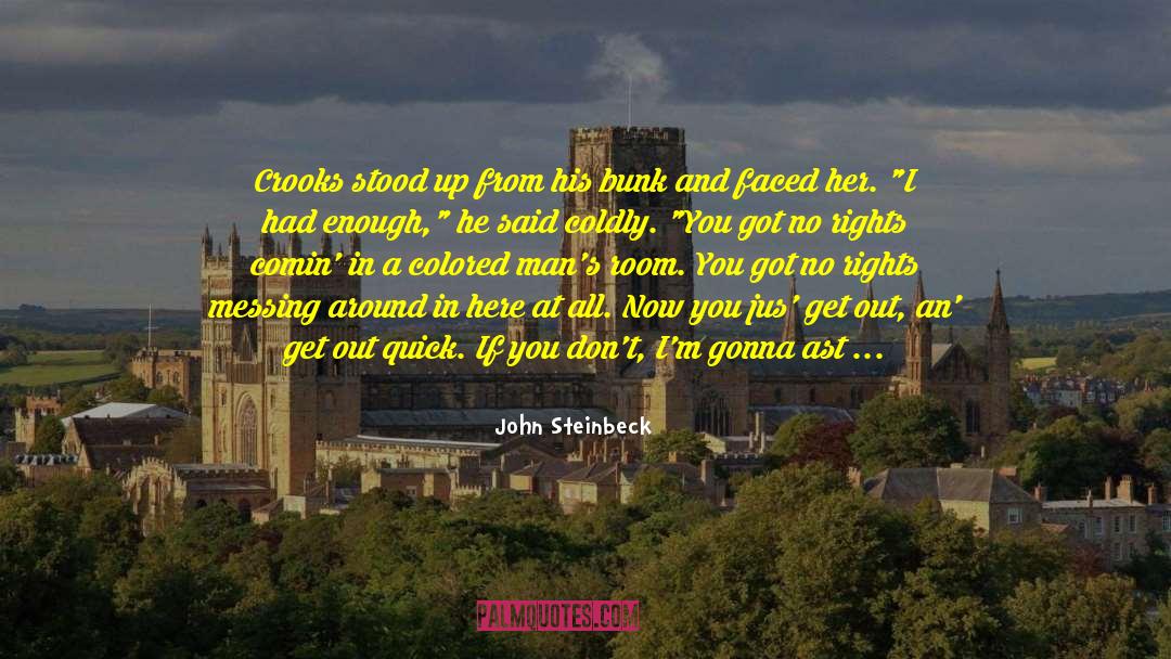 Need To Move On quotes by John Steinbeck