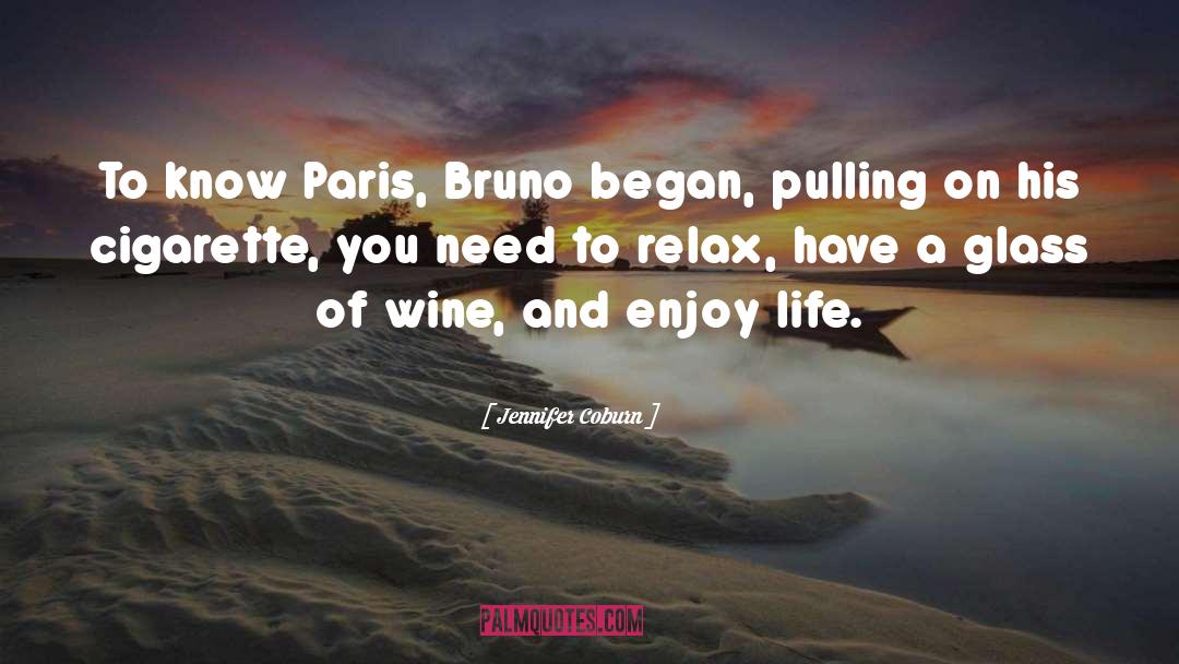 Need To Relax quotes by Jennifer Coburn