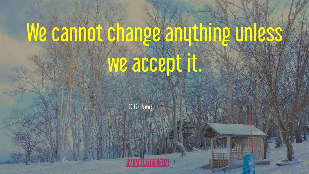 Needed Change quotes by C. G. Jung