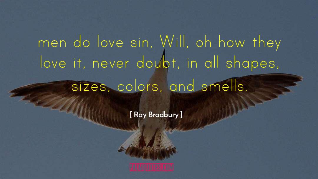 Needed Love quotes by Ray Bradbury