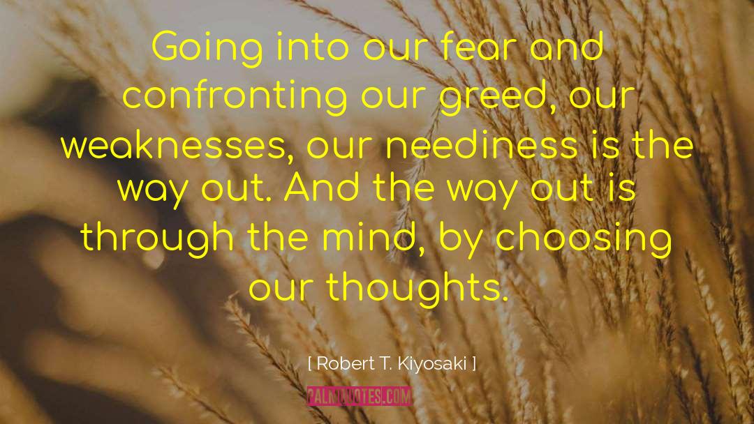 Neediness quotes by Robert T. Kiyosaki