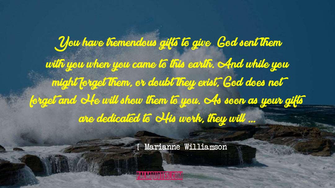 Needing Work quotes by Marianne Williamson