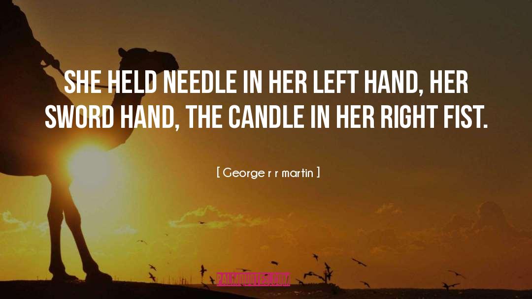 Needle In Haystack quotes by George R R Martin