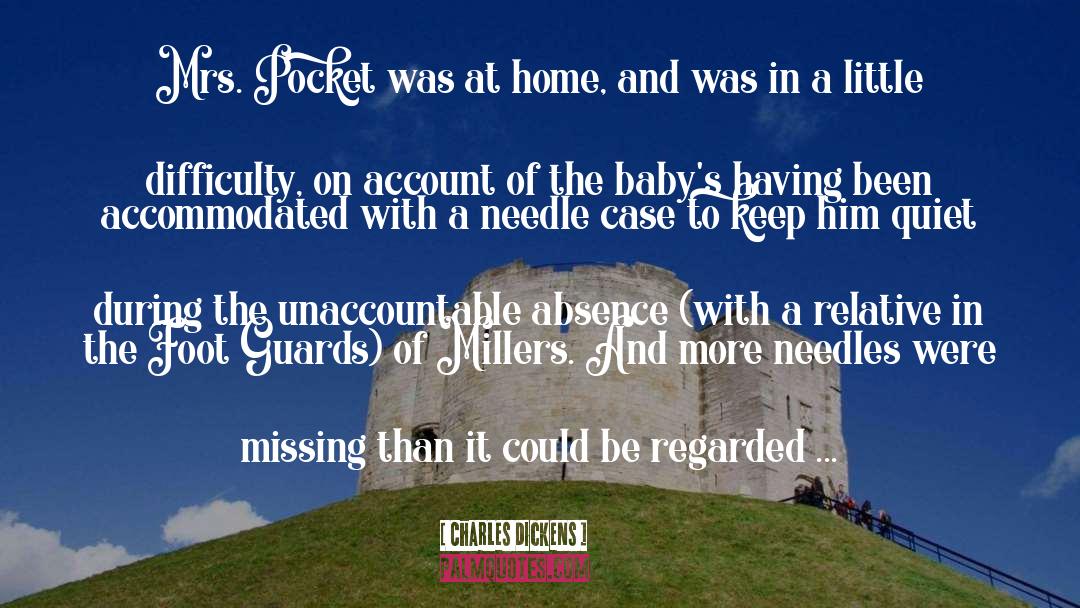 Needles quotes by Charles Dickens