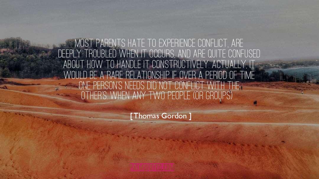 Needs And Wants quotes by Thomas Gordon