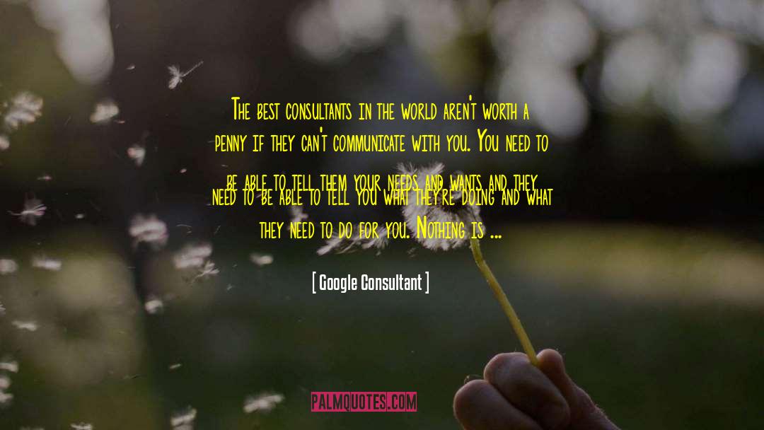 Needs And Wants quotes by Google Consultant