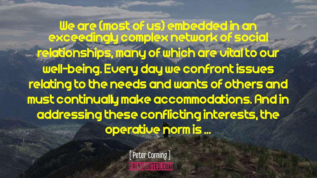 Needs And Wants quotes by Peter Corning