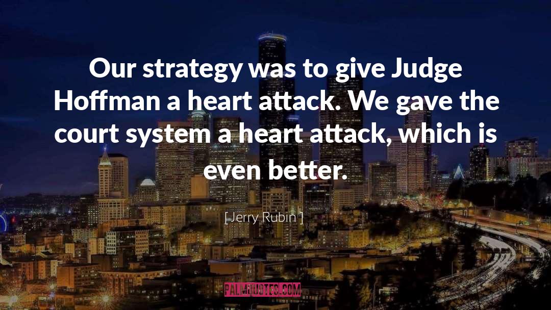 Negate Attack quotes by Jerry Rubin