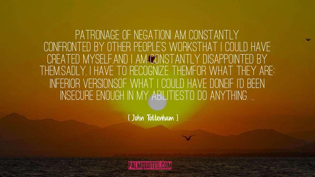 Negation quotes by John Tottenham