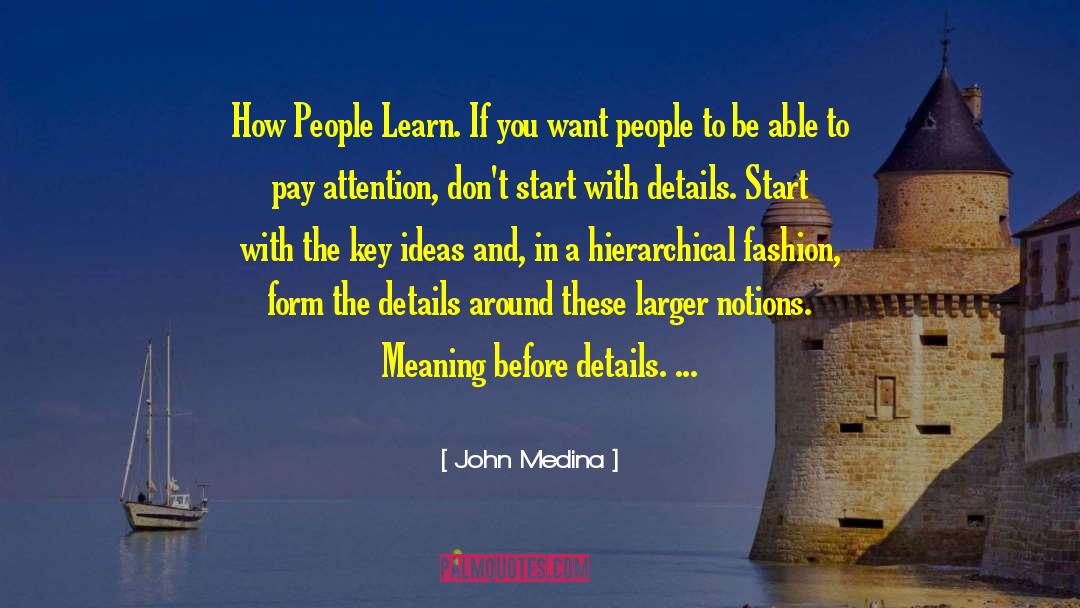 Negative Attention quotes by John Medina
