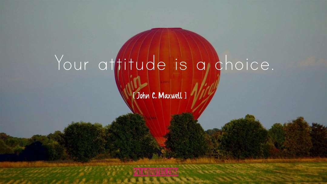 Negative Attitude quotes by John C. Maxwell