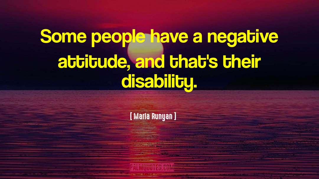 Negative Attitude quotes by Marla Runyan