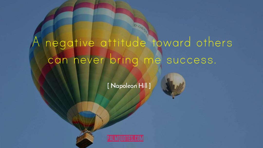 Negative Attitude quotes by Napoleon Hill