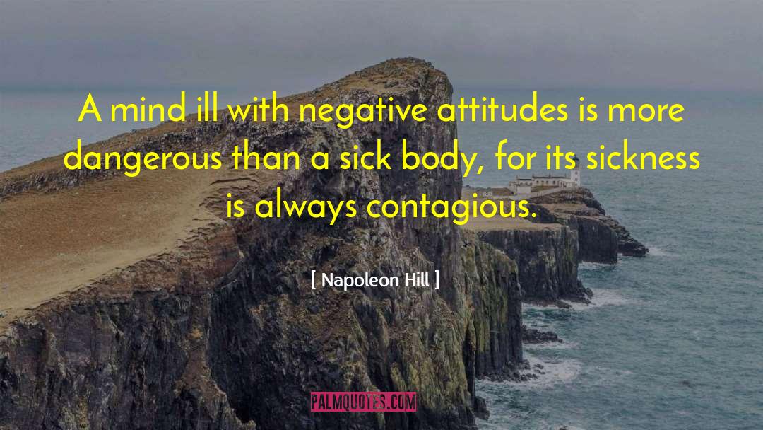 Negative Attitudes quotes by Napoleon Hill