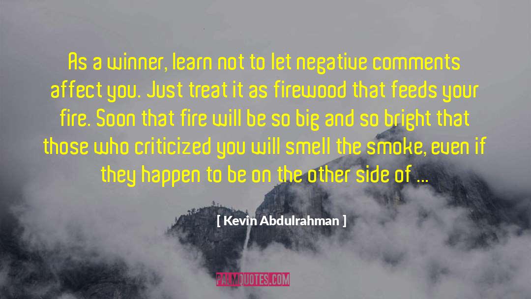 Negative Attitudes quotes by Kevin Abdulrahman