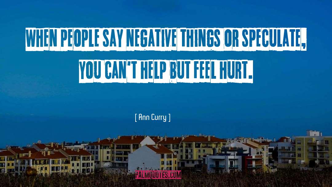 Negative Attutide quotes by Ann Curry