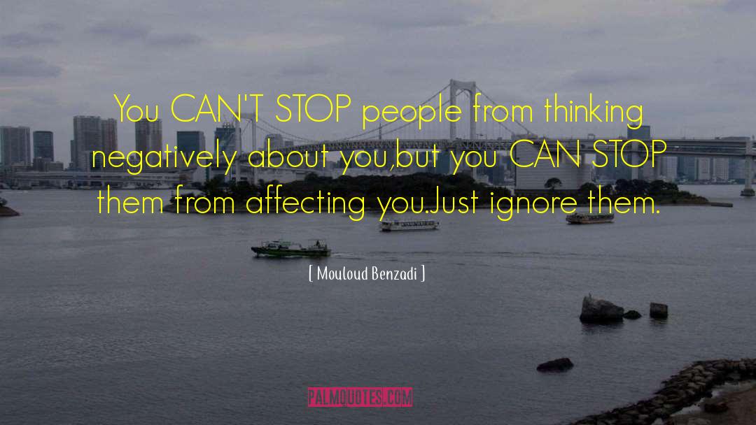 Negative Beliefs quotes by Mouloud Benzadi