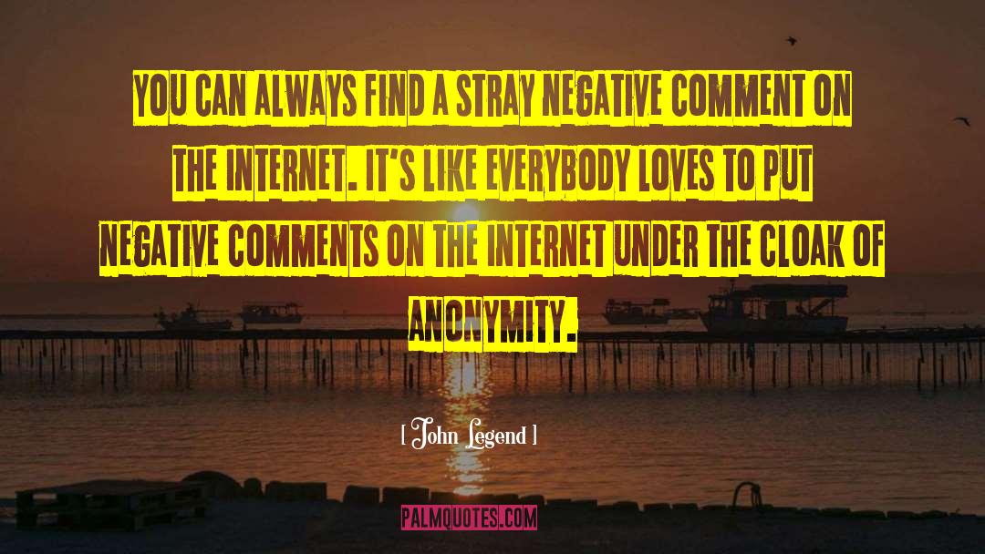 Negative Comments quotes by John Legend