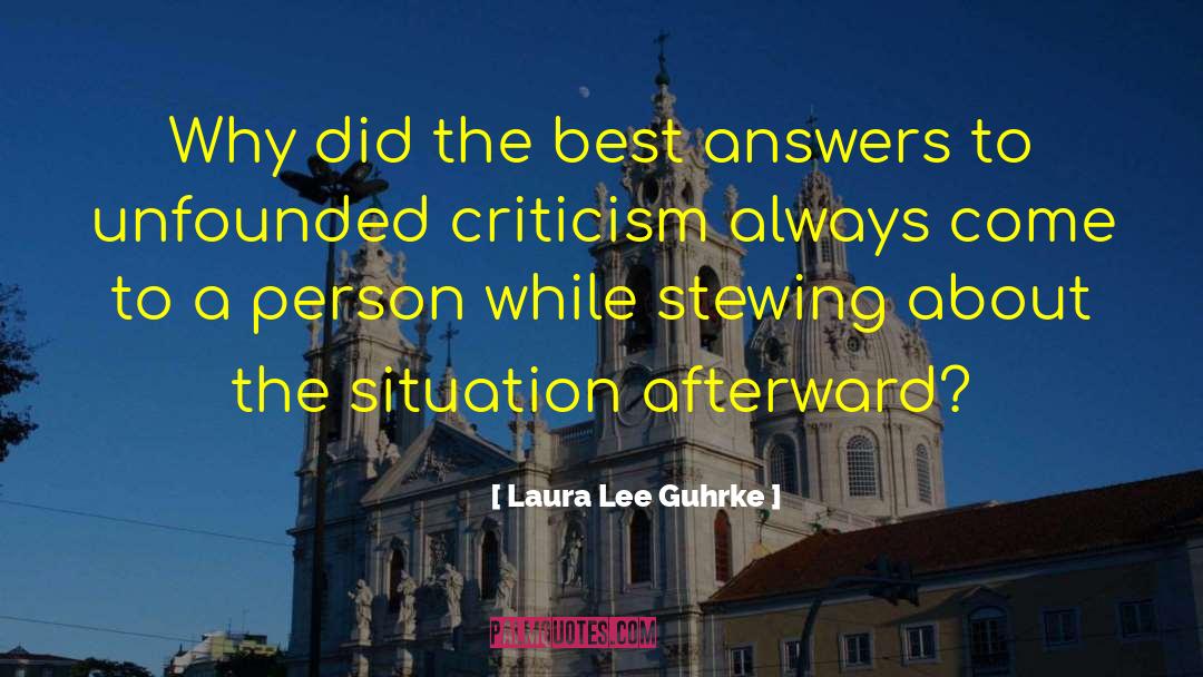 Negative Criticism quotes by Laura Lee Guhrke