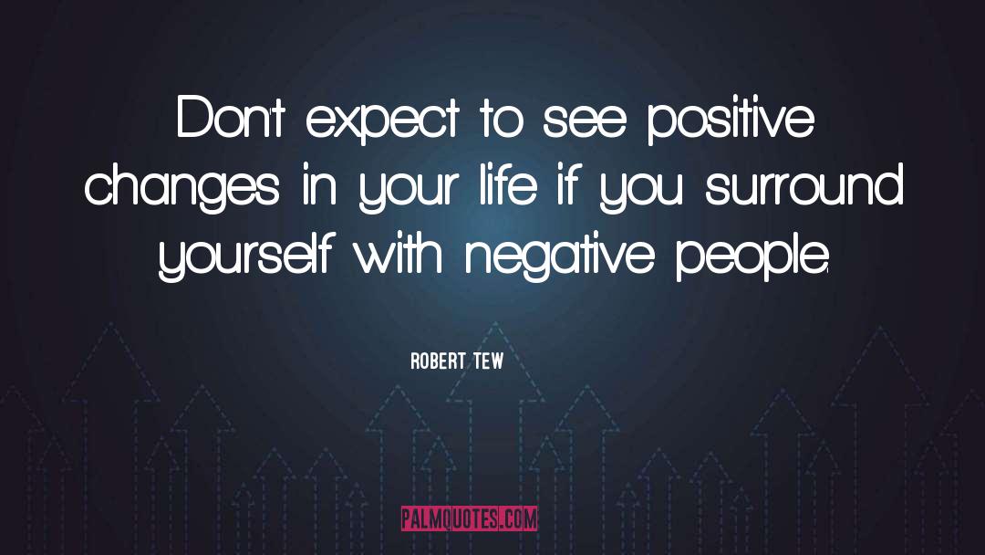 Negative Cyles quotes by Robert Tew