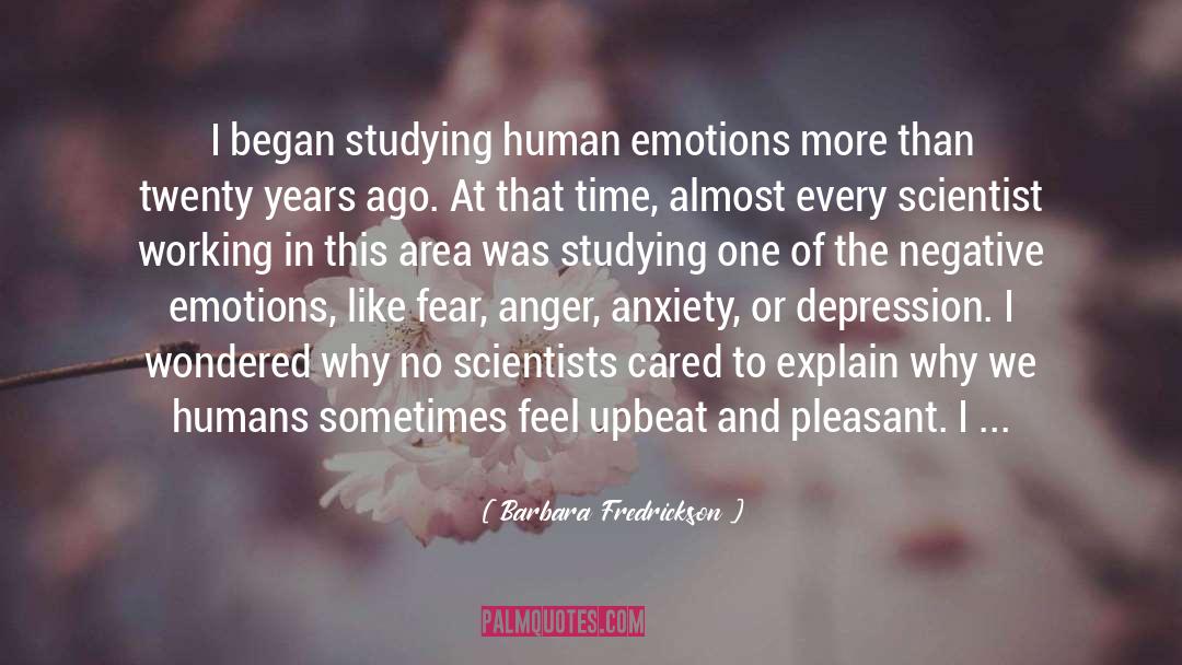 Negative Emotions quotes by Barbara Fredrickson