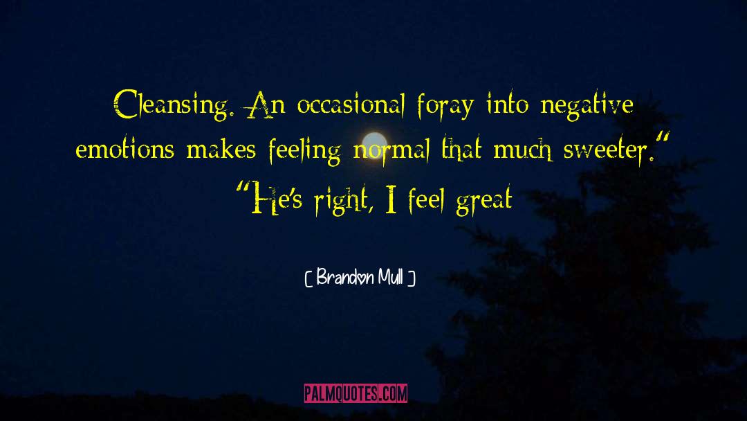 Negative Emotions quotes by Brandon Mull