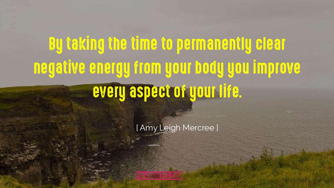 Negative Energy quotes by Amy Leigh Mercree